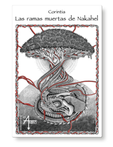 Las ramas muertas de Nakahel, de Corintia