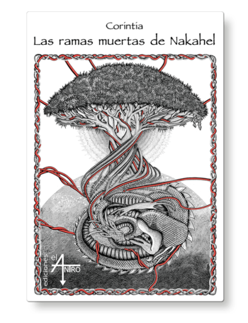 Las ramas muertas de Nakahel, de Corintia